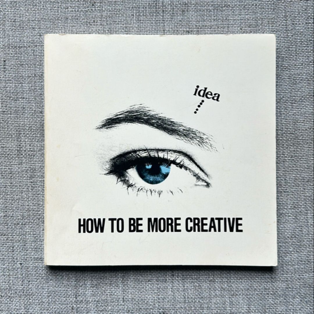 How to Be More Creative