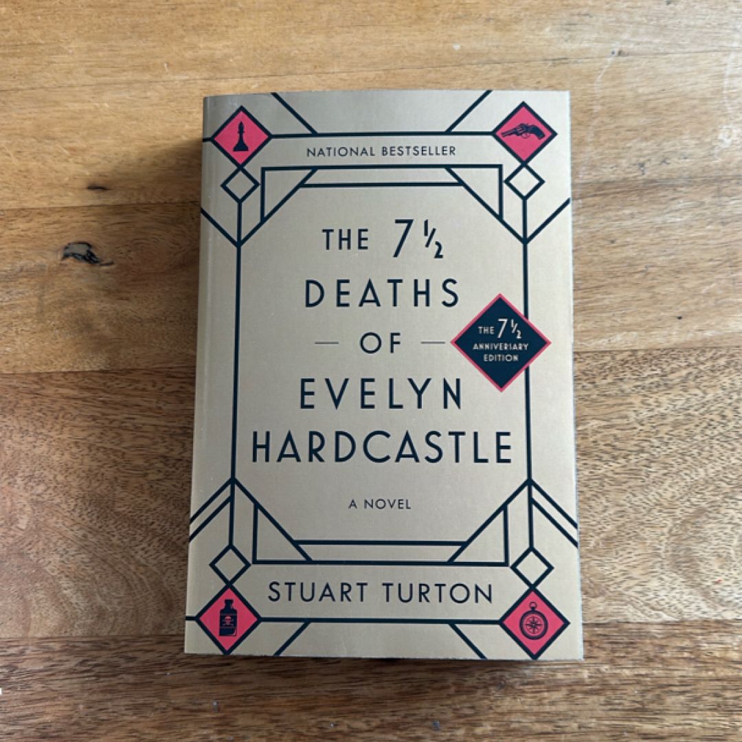 The 7 1/2 Deaths of Evelyn Hardcastle (7 1/2 Anniversary Edition)