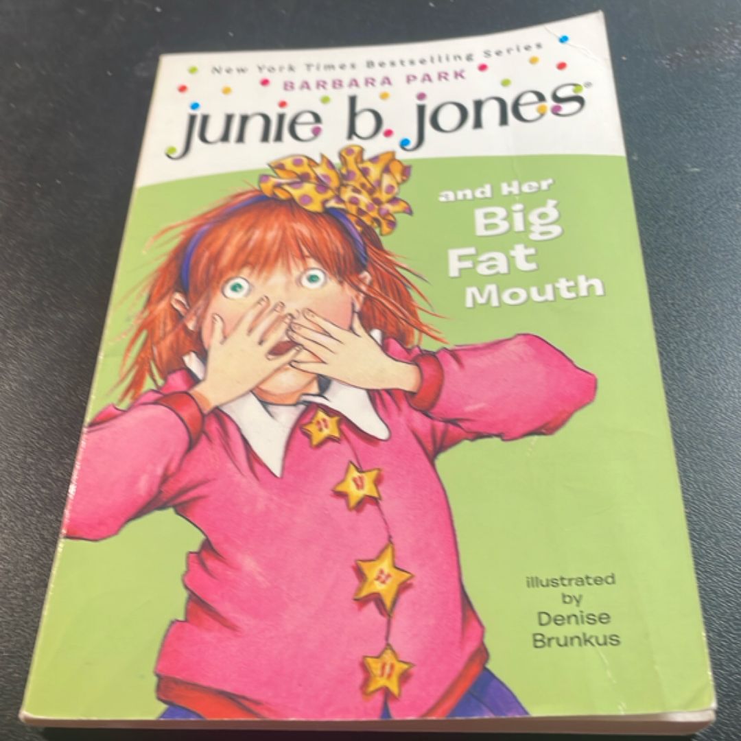 Junie B. Jones #3: Junie B. Jones and Her Big Fat Mouth