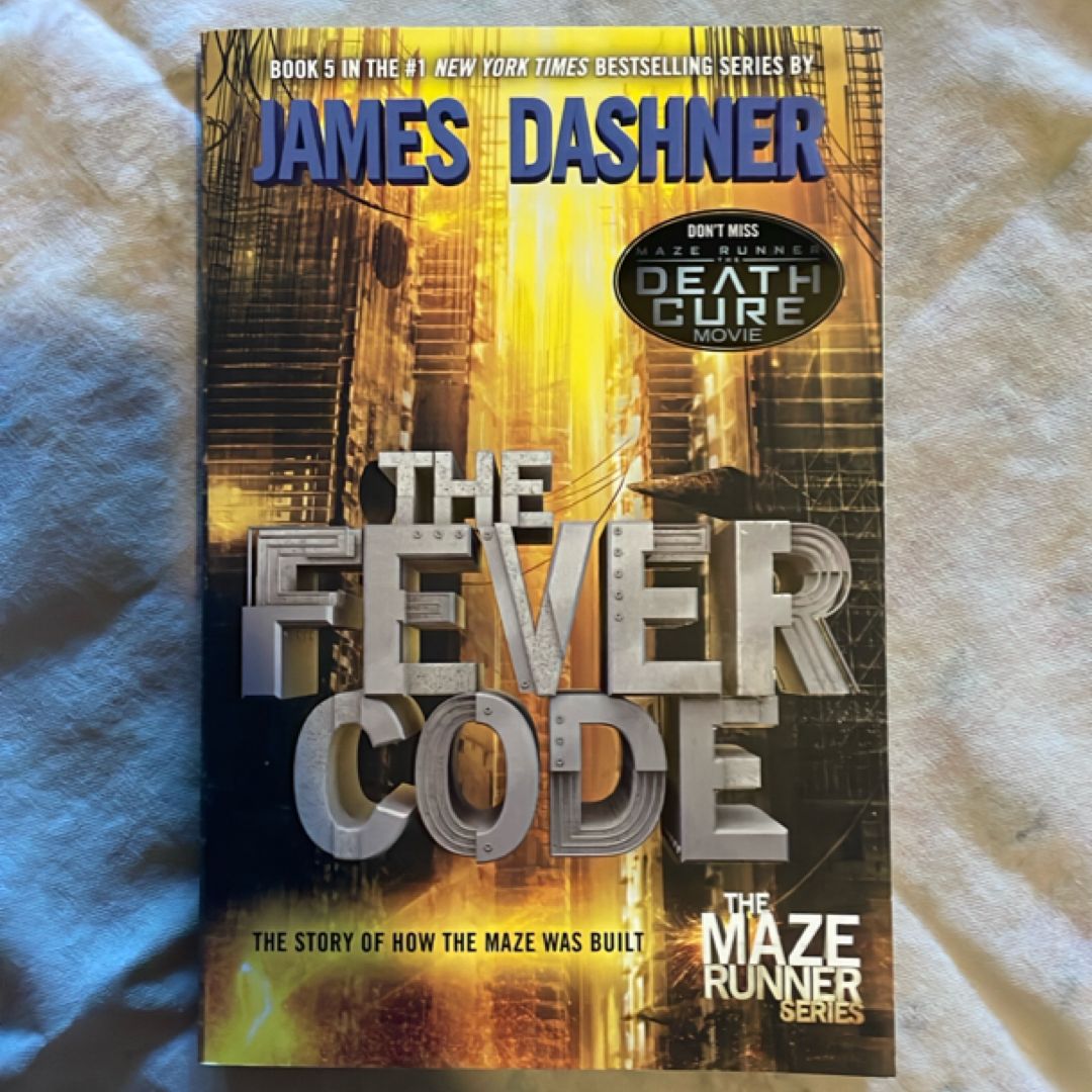 The Fever Code (Maze Runner, Book Five; Prequel)