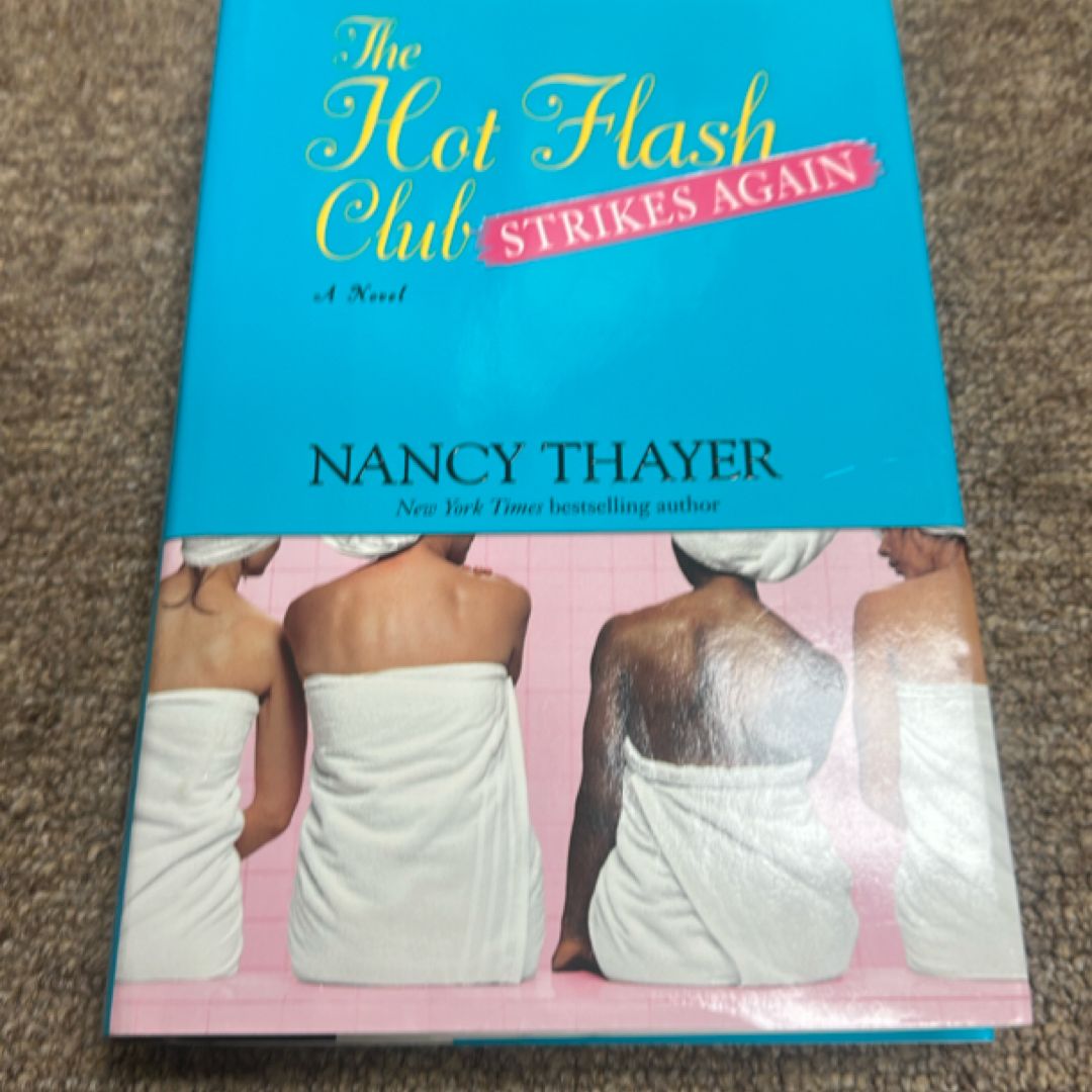 The Hot Flash Club Strikes Again