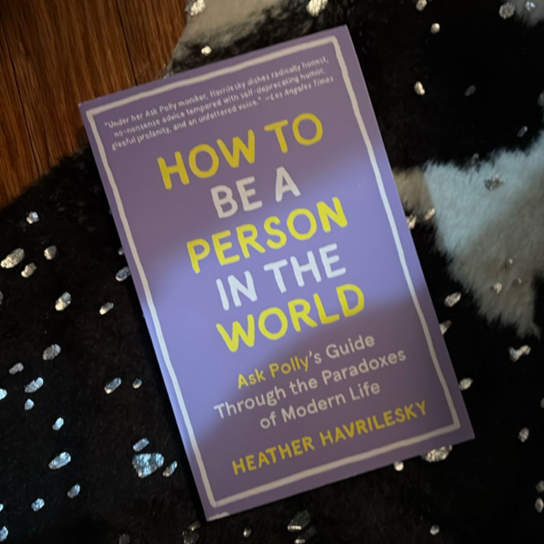 How to Be a Person in the World