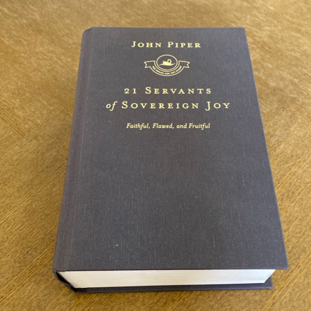 21 Servants of Sovereign Joy
