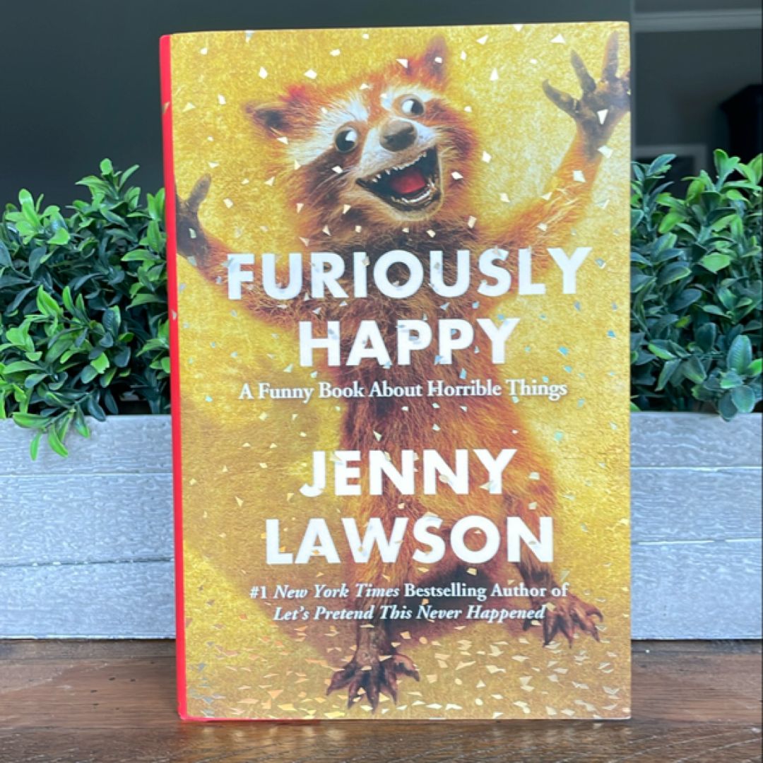 Furiously Happy
