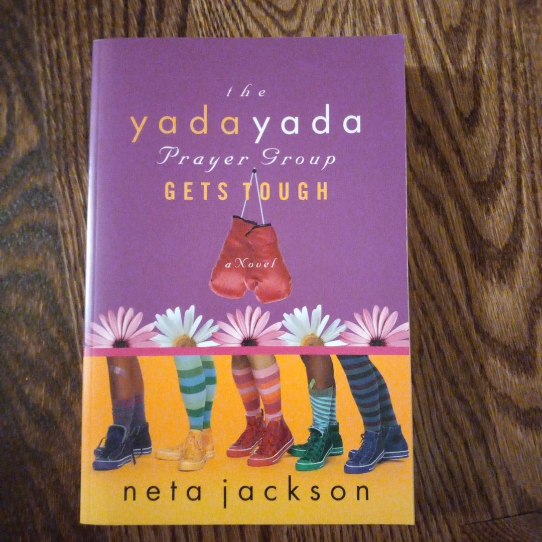 The Yada Yada Prayer Group Gets Tough