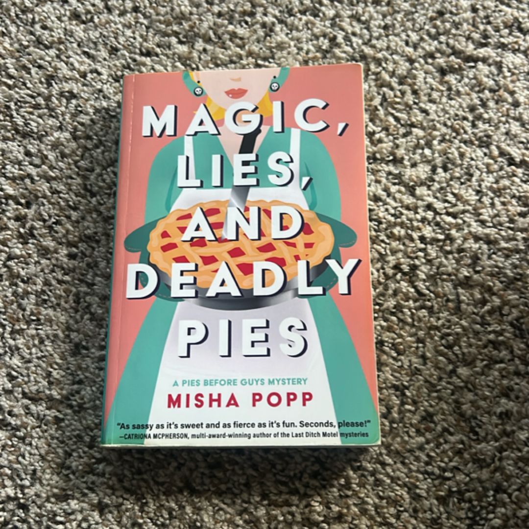 Magic, Lies, and Deadly Pies
