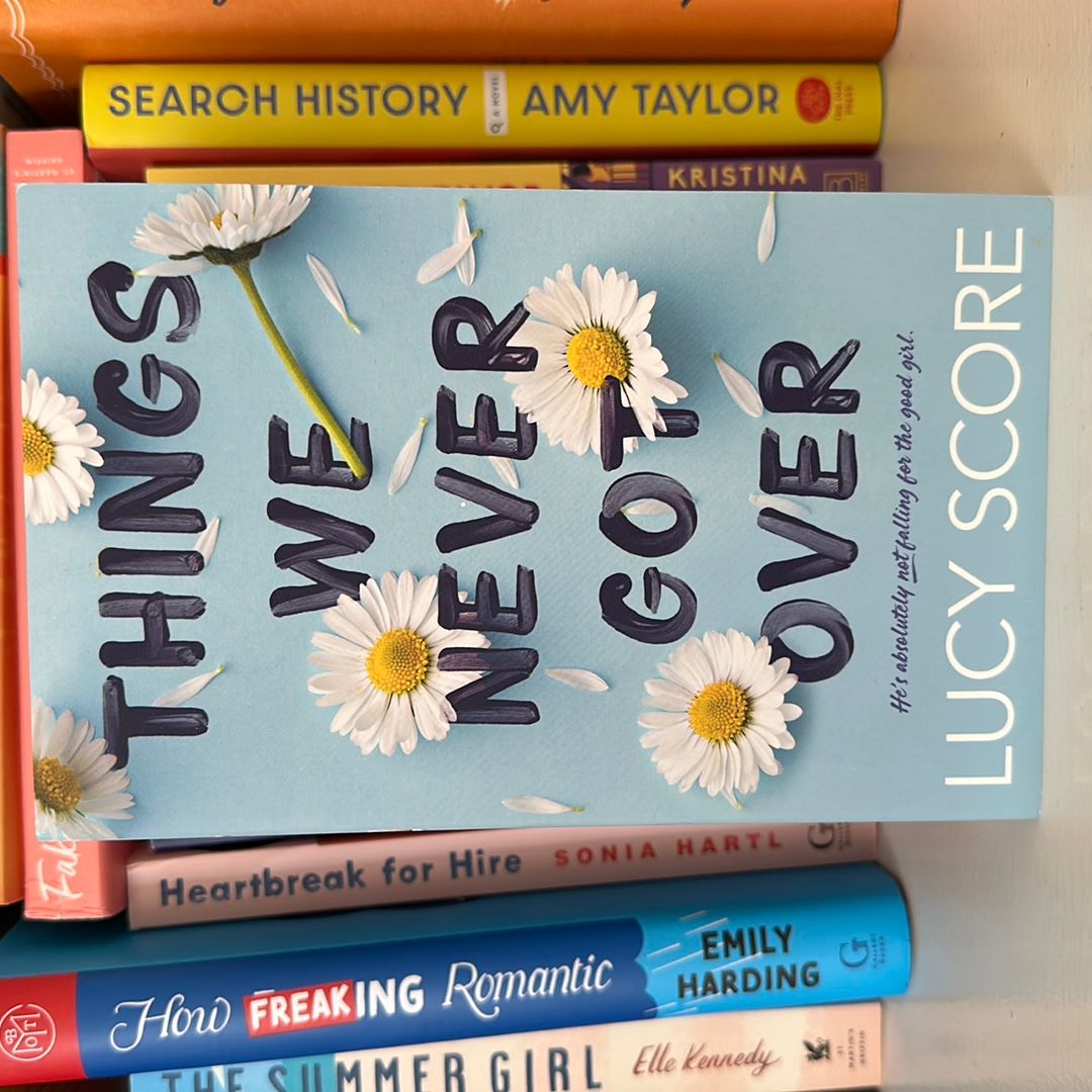 Things We Never Got Over