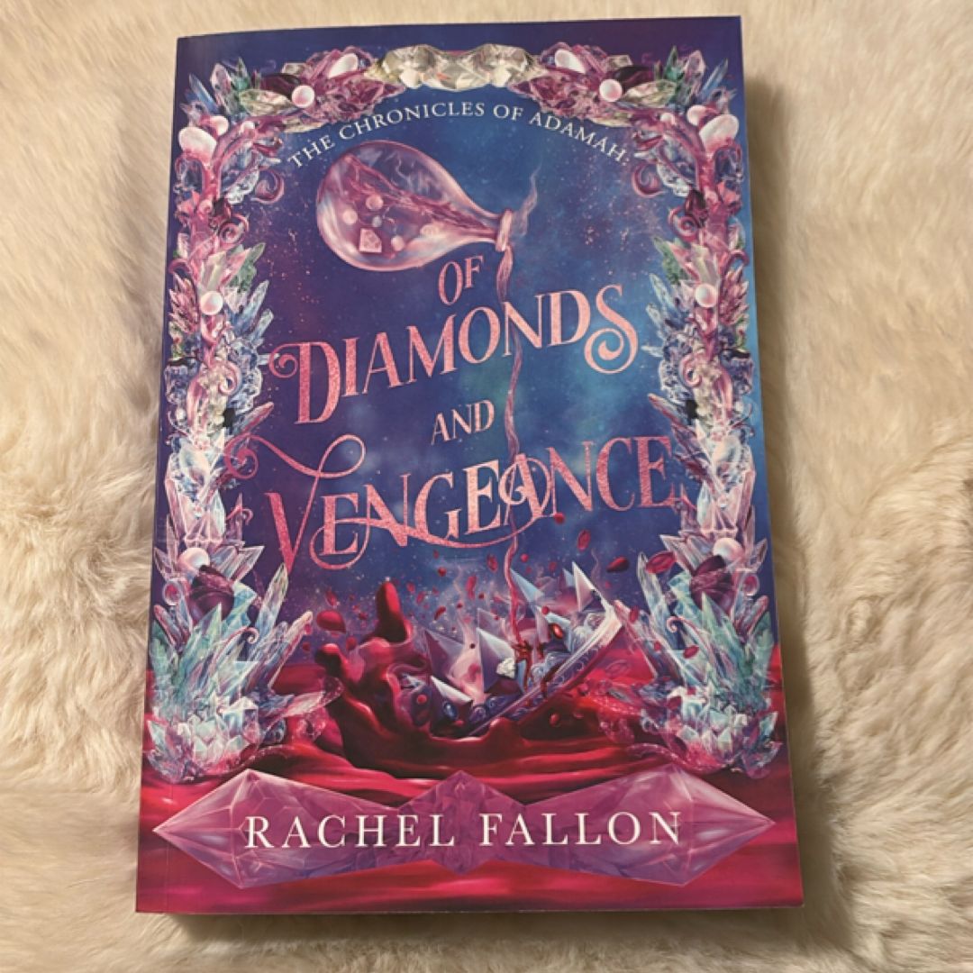 Of Diamonds and Vengeance