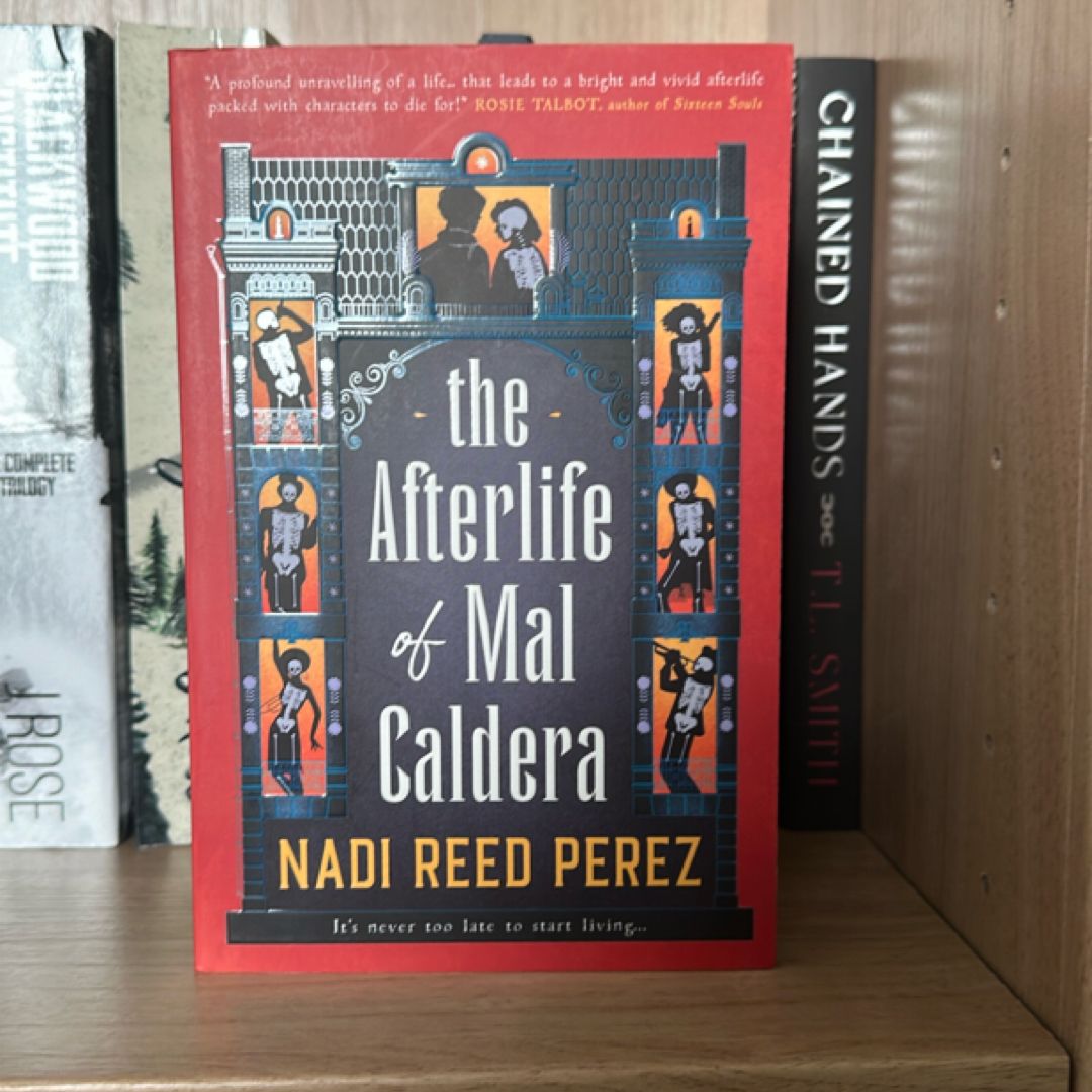 The Afterlife of Mal Caldera