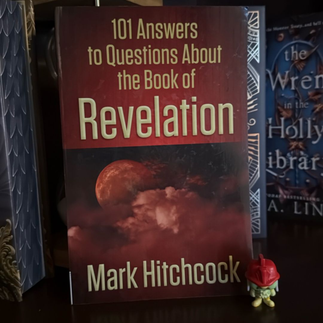 101 Answers to Questions about the Book of Revelation