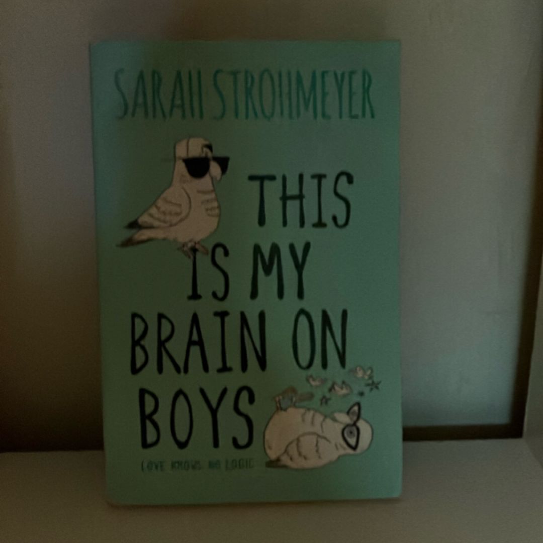 This is My Brain on Boys