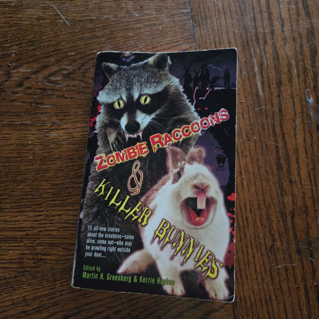 Zombie Raccoons and Killer Bunnies