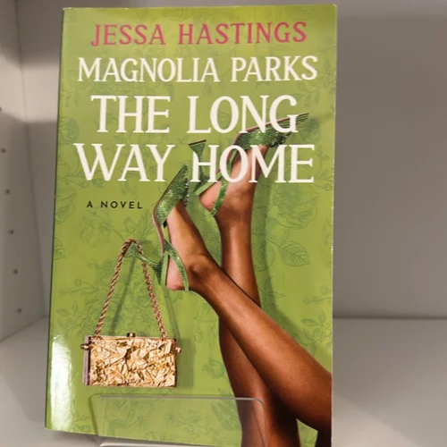 Magnolia Parks: The Long Way Home