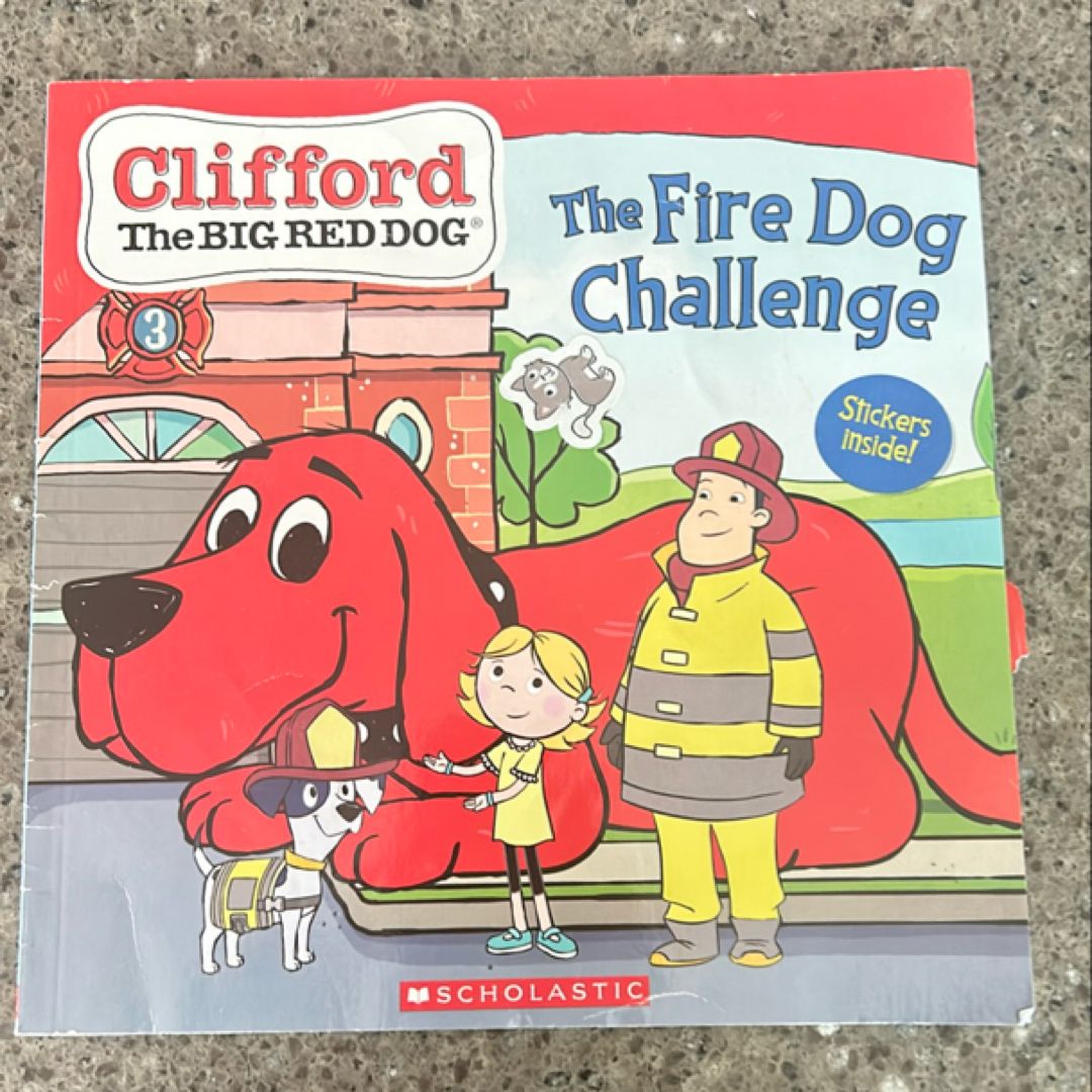 The Fire Dog Challenge (Clifford the Big Red Dog Storybook)