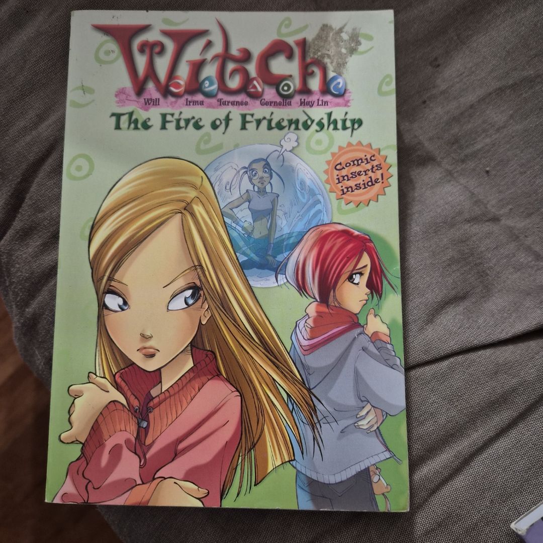 W. I. T. C. H. Chapter Book: the Fire of Friendship - Book #4
