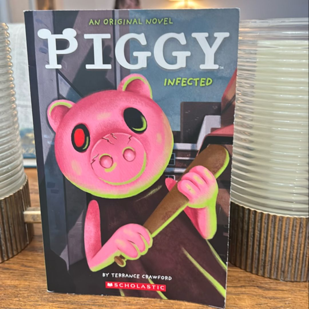 Infected: an AFK Book (Piggy Original Novel)