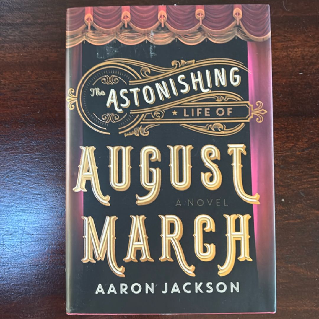 The Astonishing Life of August March
