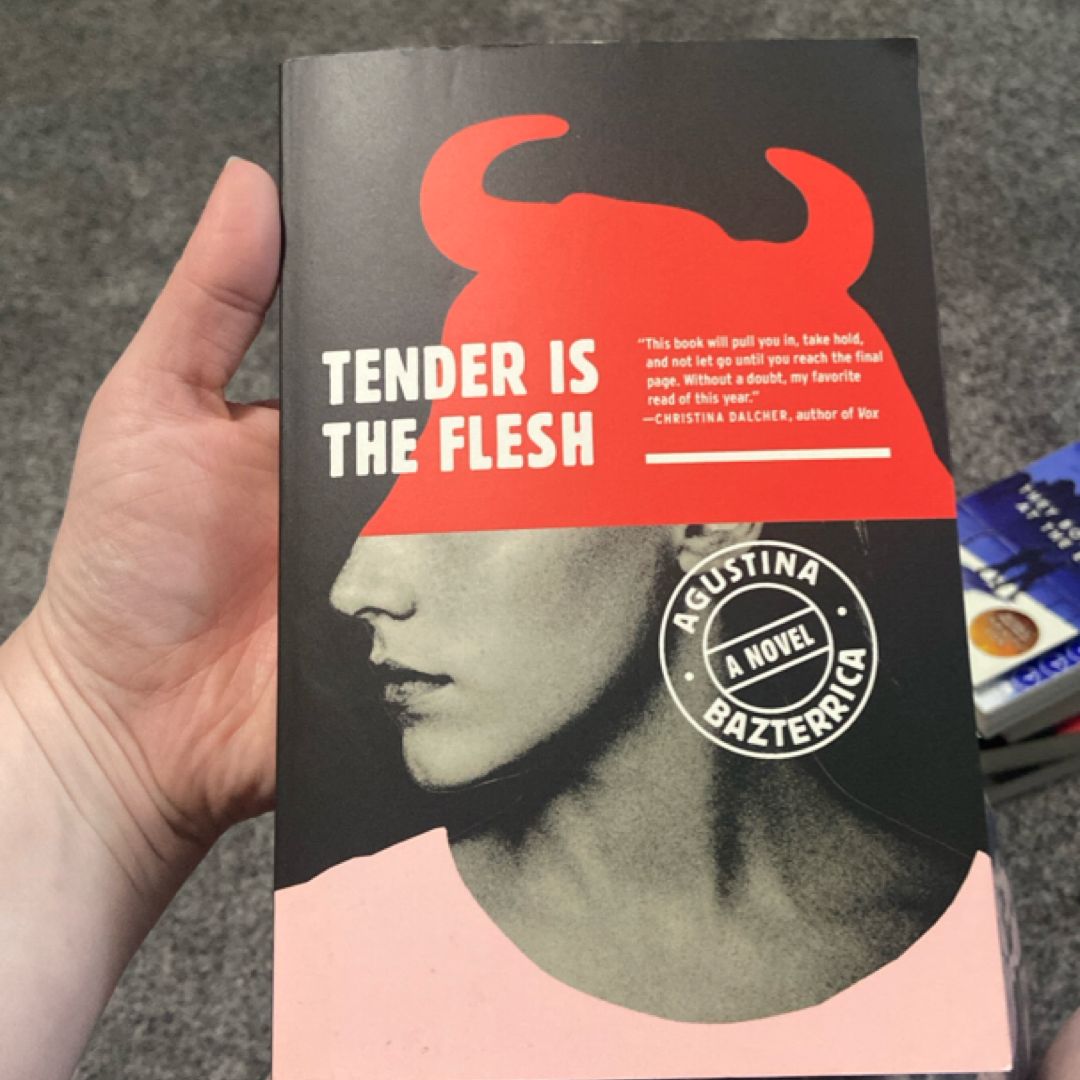 Tender Is the Flesh