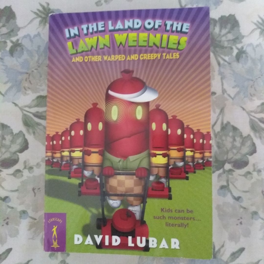 In the Land of the Lawn Weenies