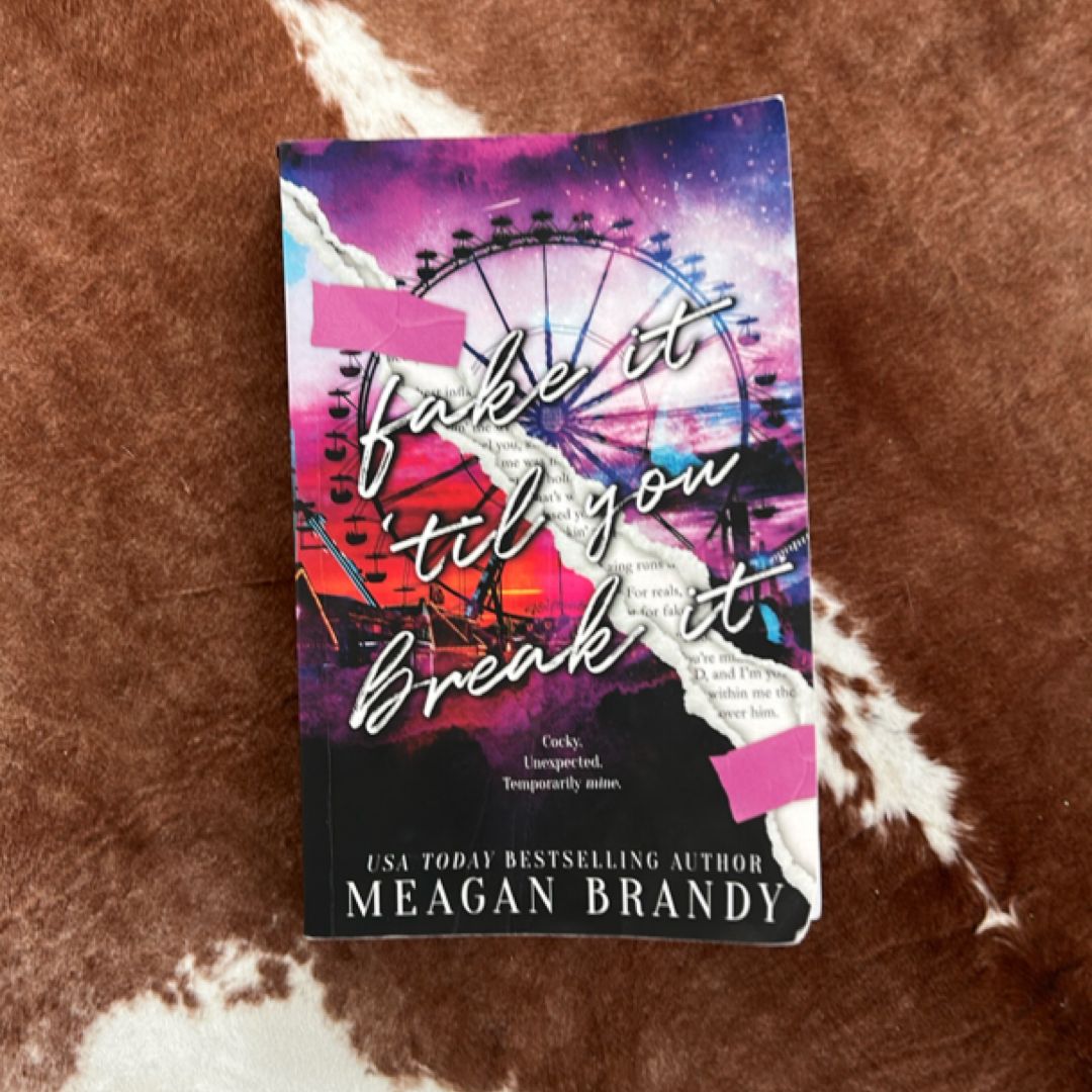 Fake It Til You Break It : Alternate Cover Edition