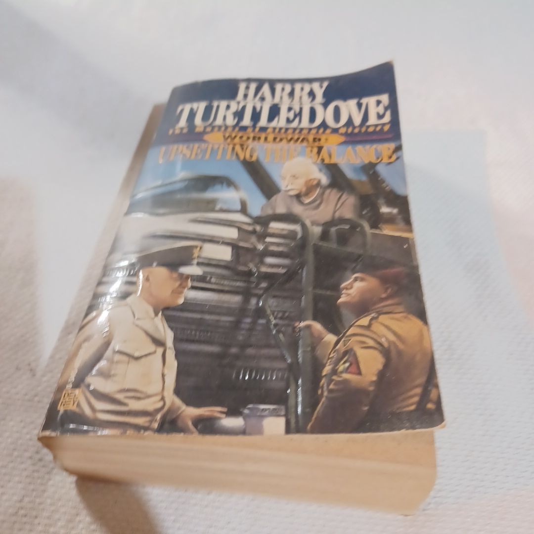 Upsetting the Balance (Worldwar, Book Three)