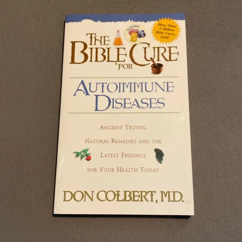 The Bible Cure for Autoimmune Diseases
