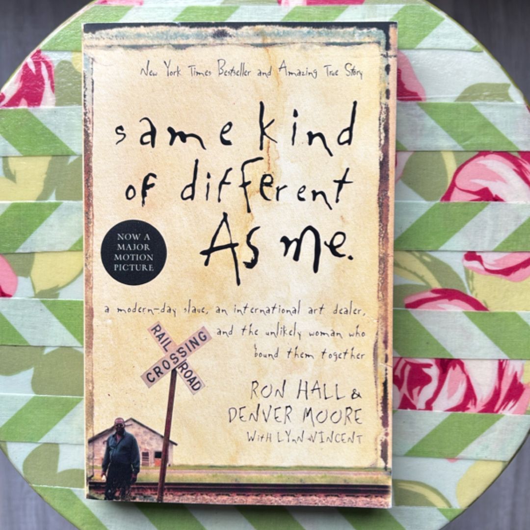 Same Kind of Different as Me