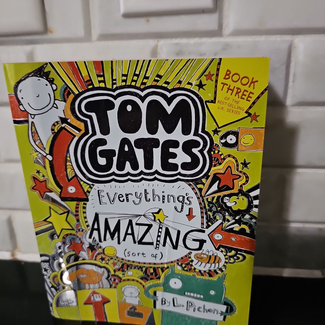 Tom Gates: Everything's Amazing (Sort Of)