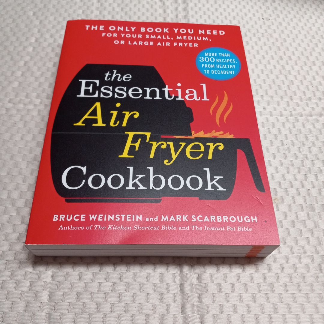 The Essential Air Fryer Cookbook