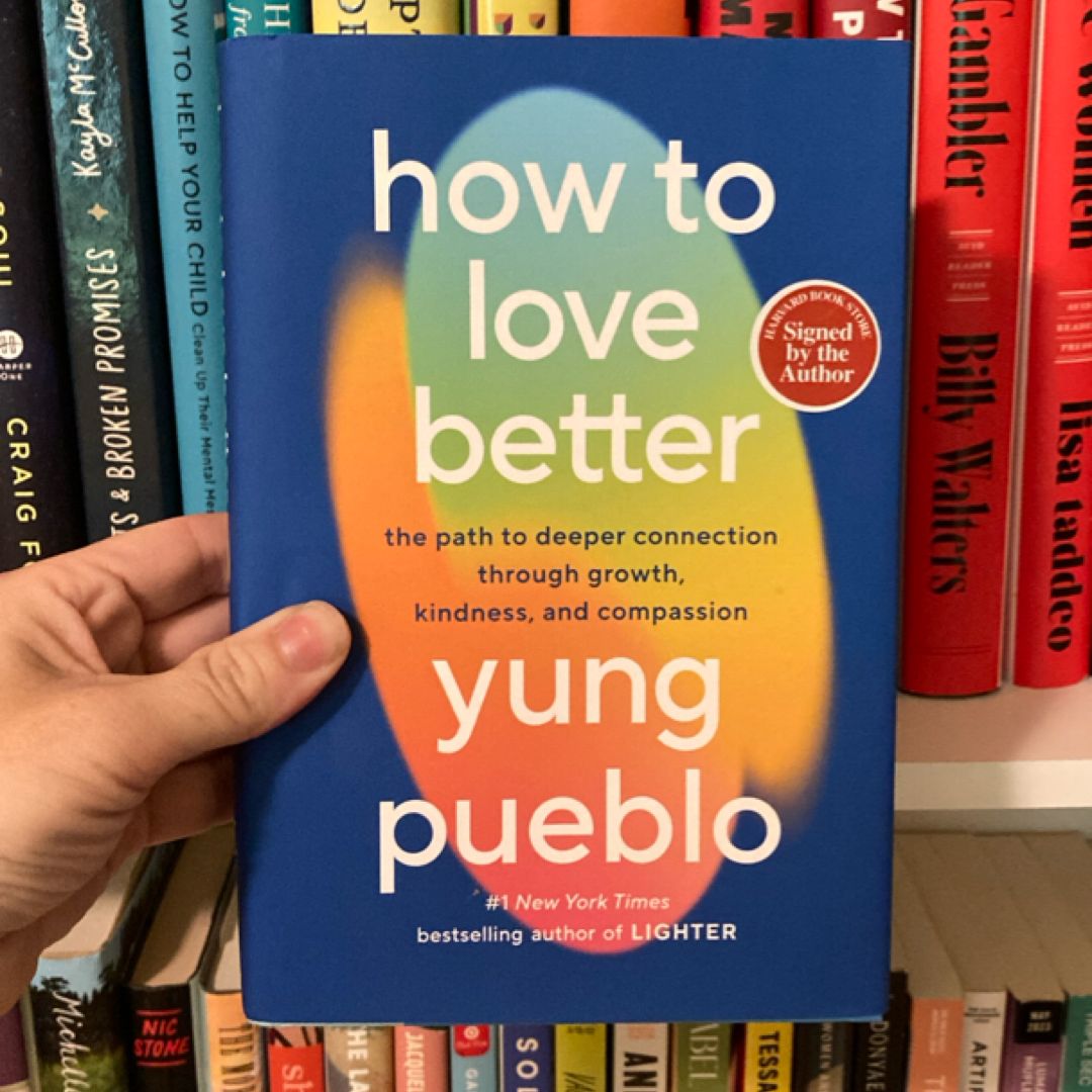 How to Love Better