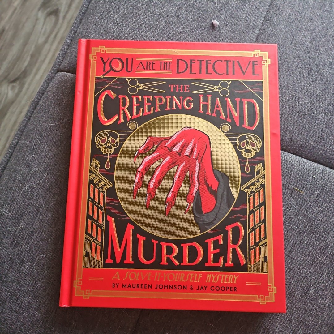 You Are the Detective: the Creeping Hand Murder