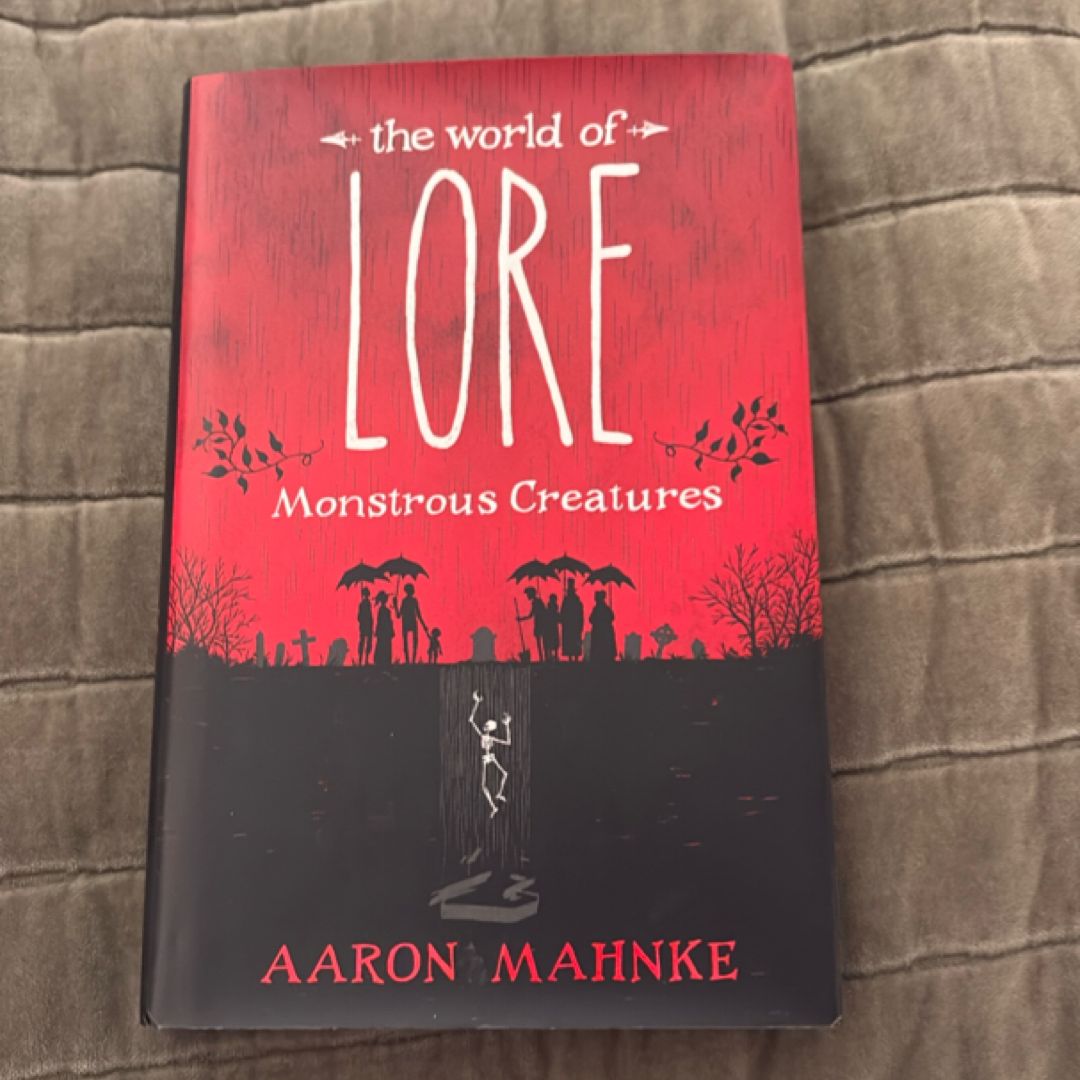 The World of Lore: Monstrous Creatures