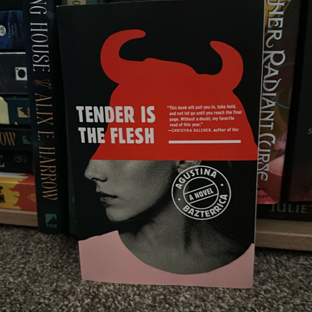 Tender Is the Flesh