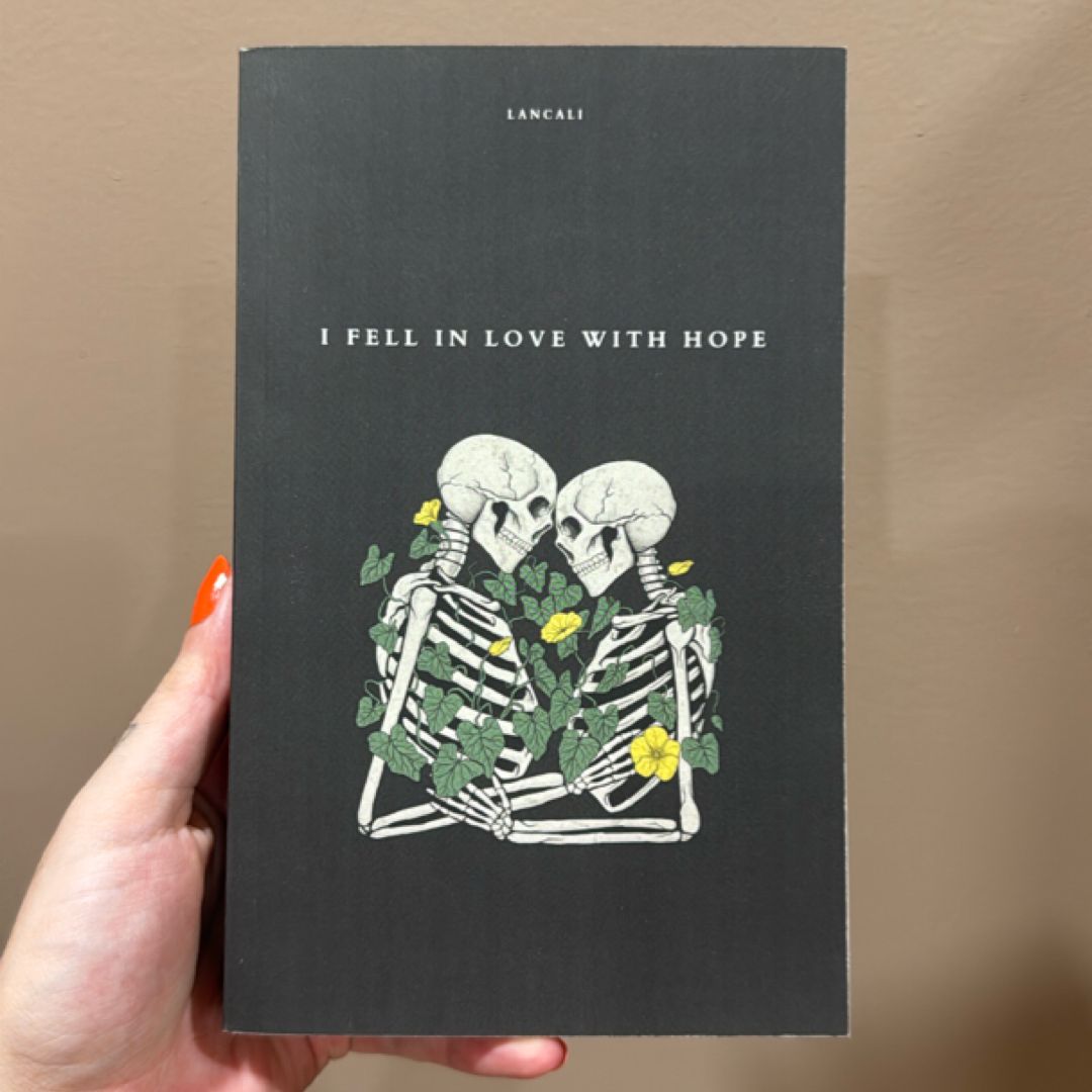 I Fell in Love with Hope