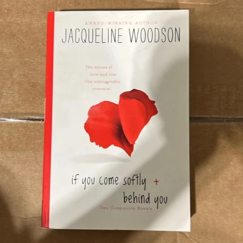 If You Come Softly and Behind You