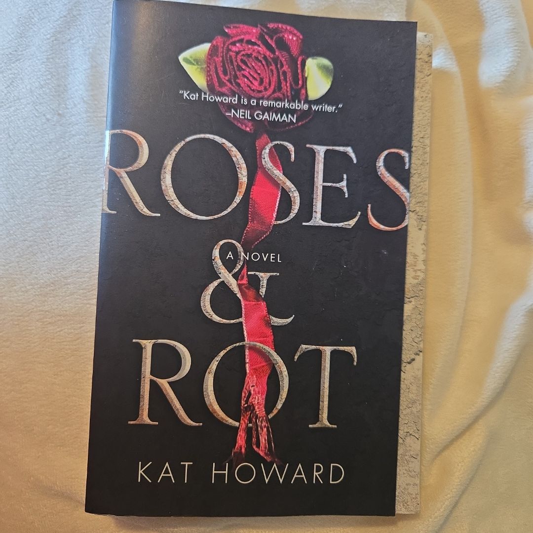 Roses and Rot