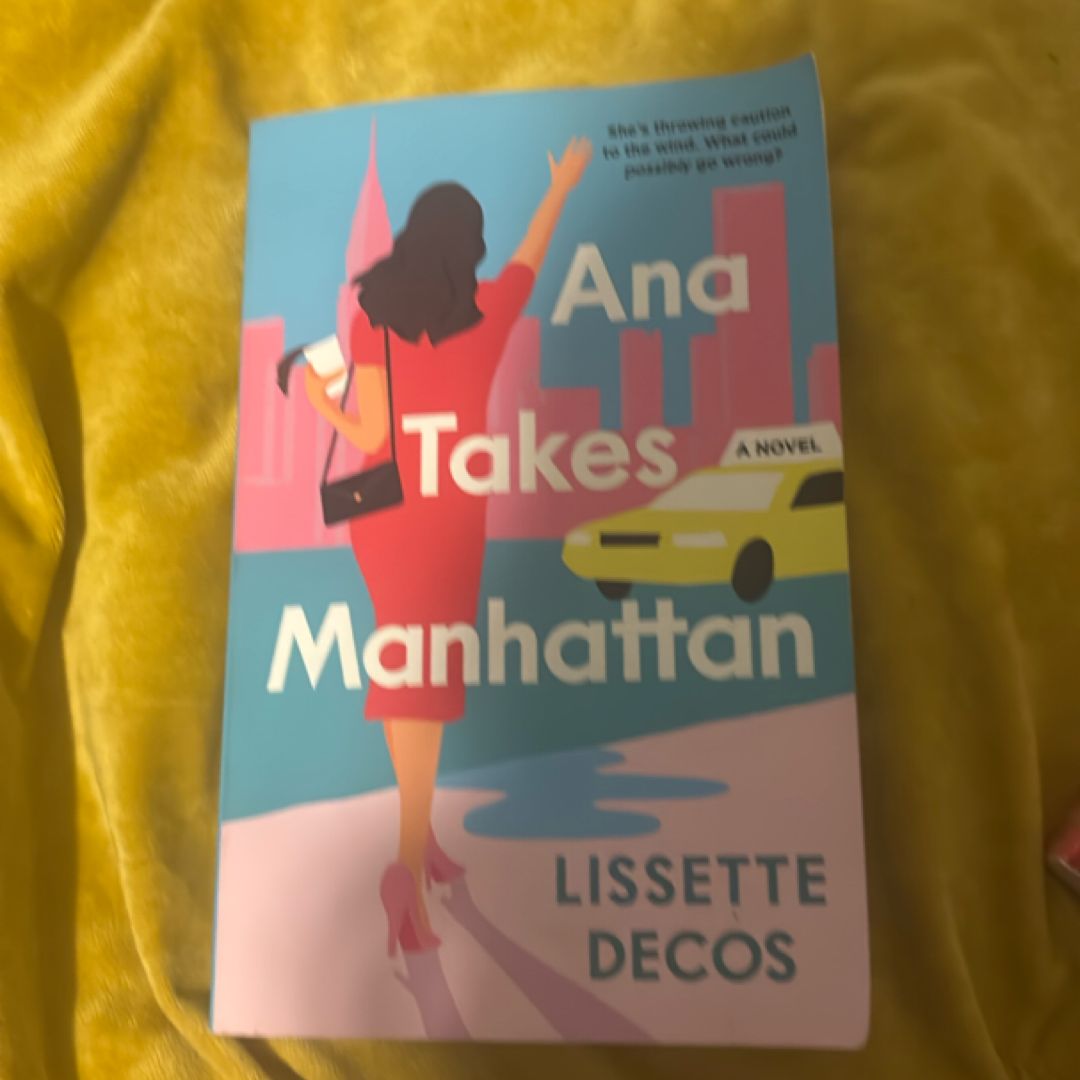 Ana Takes Manhattan