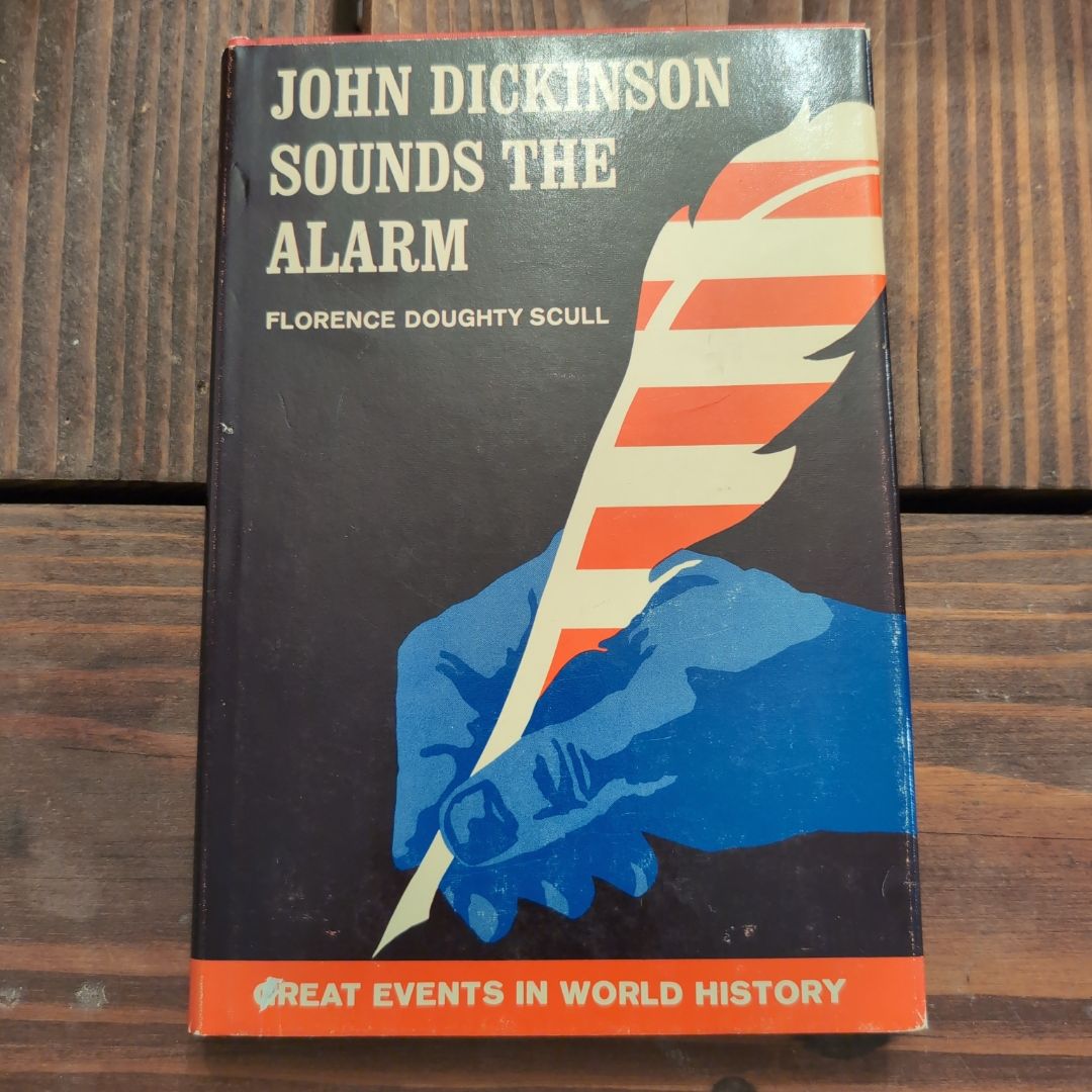 John Dickinson Sounds the Alarm