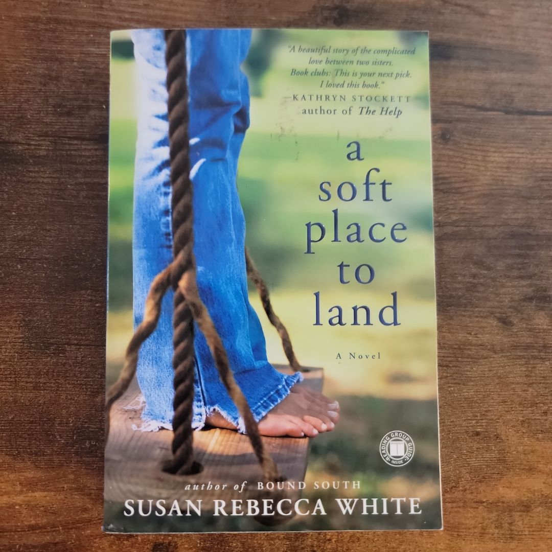A Soft Place to Land