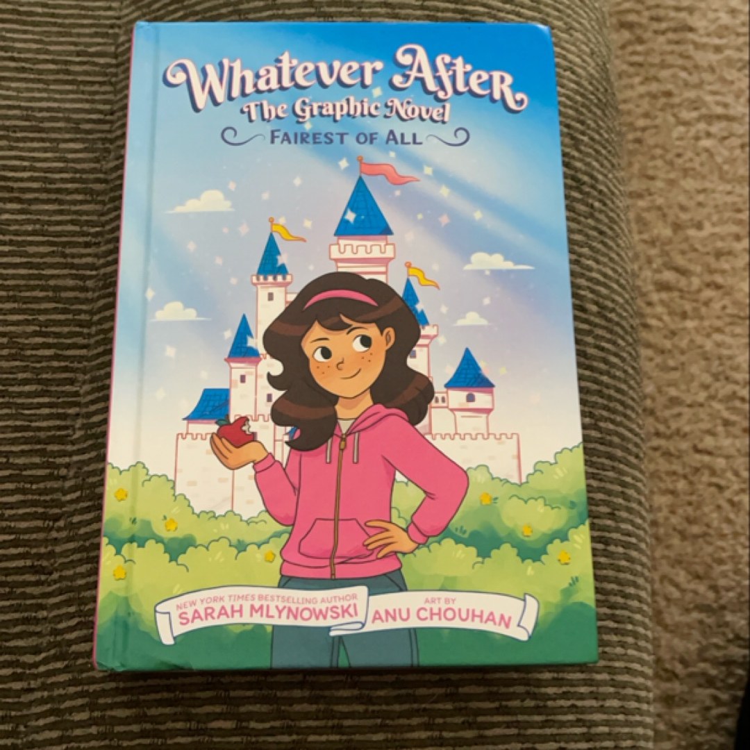 Fairest of All: a Graphic Novel (Whatever after Graphic Novel #1) (Whatever after Graphix)