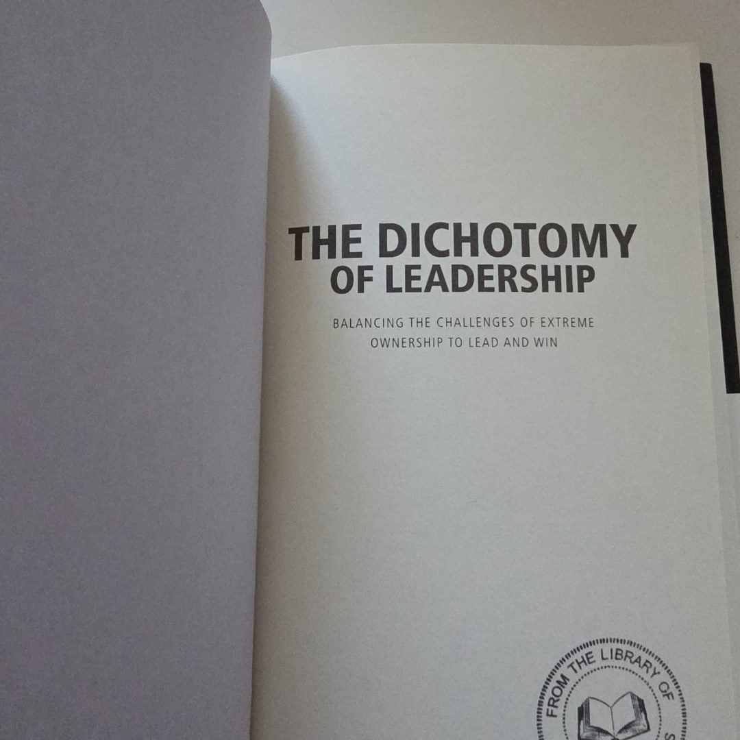 The Dichotomy of Leadership