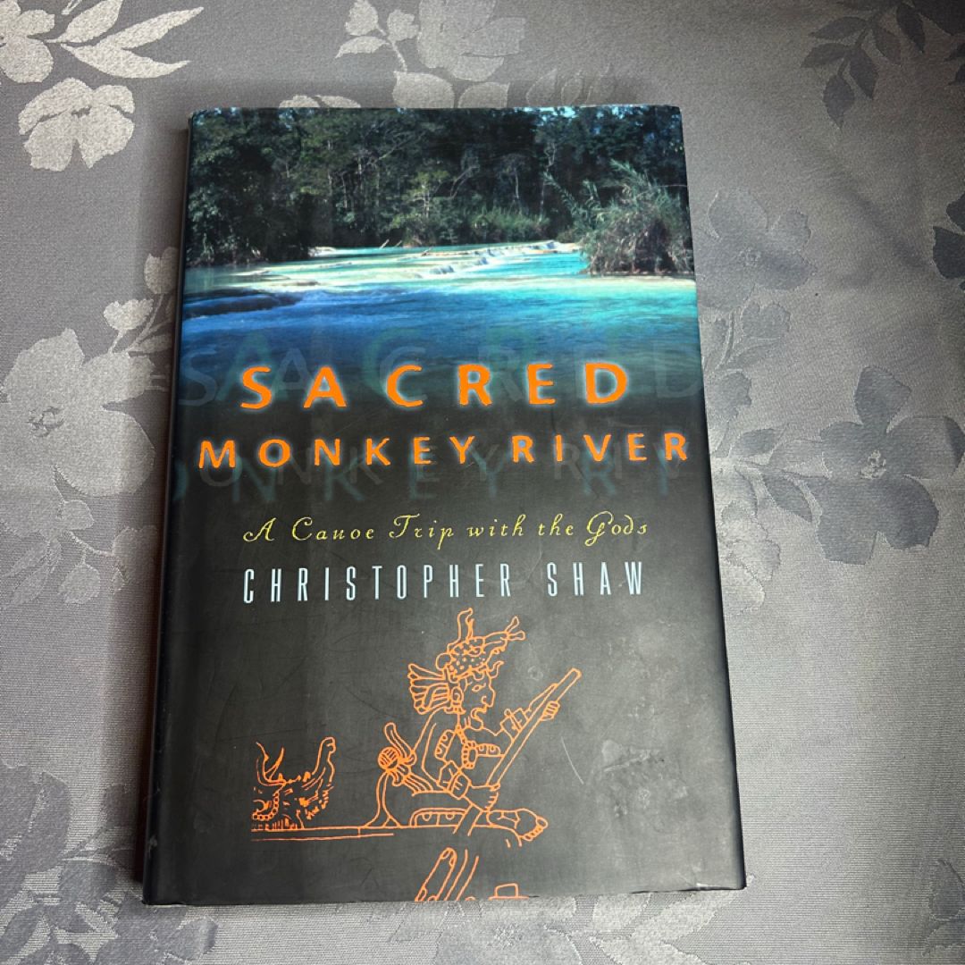 Sacred Monkey River