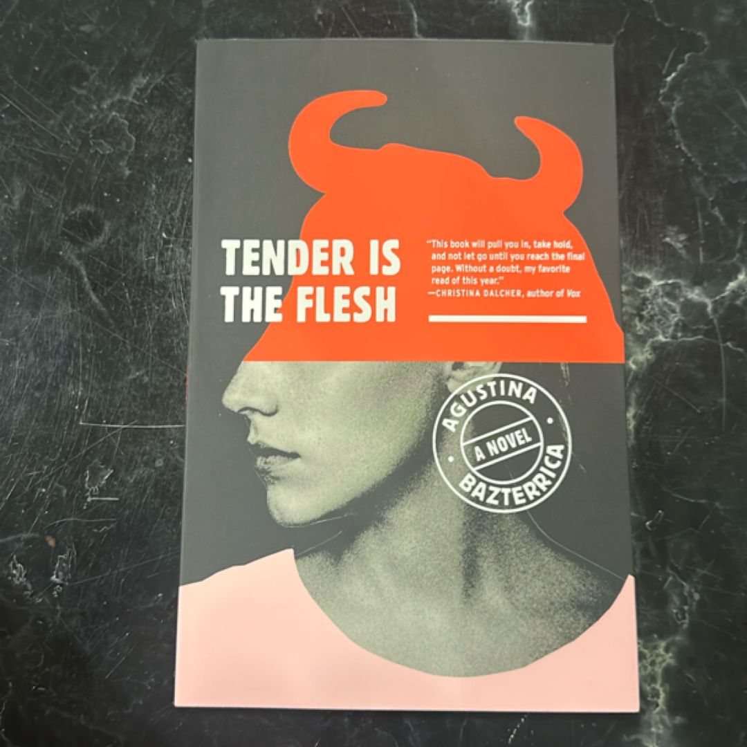 Tender Is the Flesh