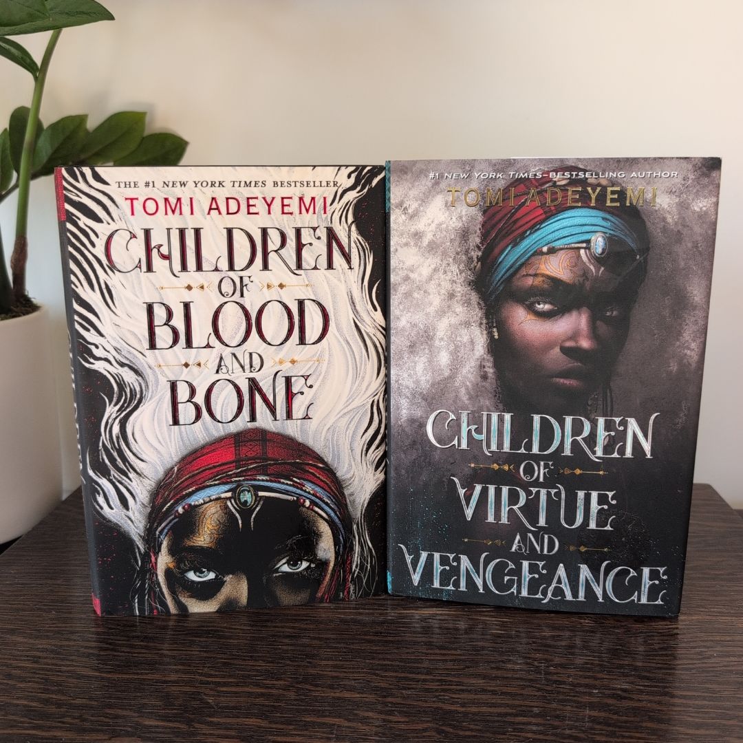 Children of Blood and Bone & Children of Virtue and Vengeance 
