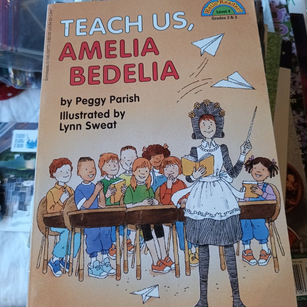 Teach Us, Amelia Bedelia