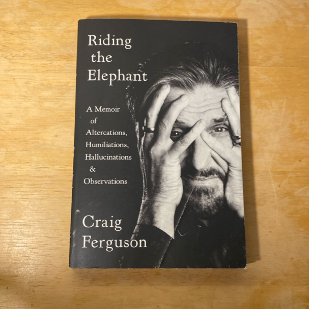Riding the Elephant by Craig Ferguson