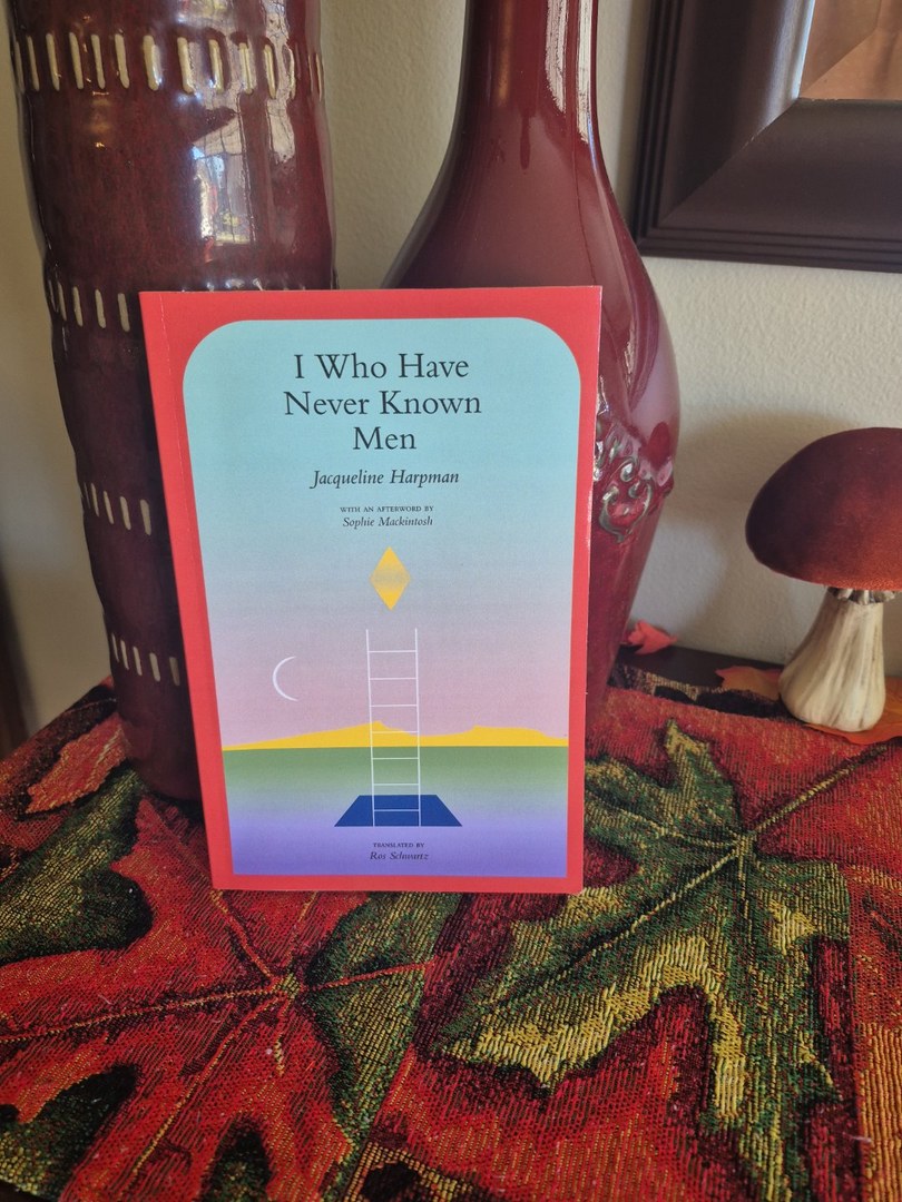I Who Have Never Known Men