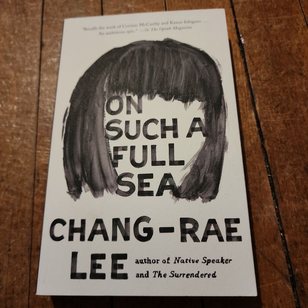 On Such a Full Sea