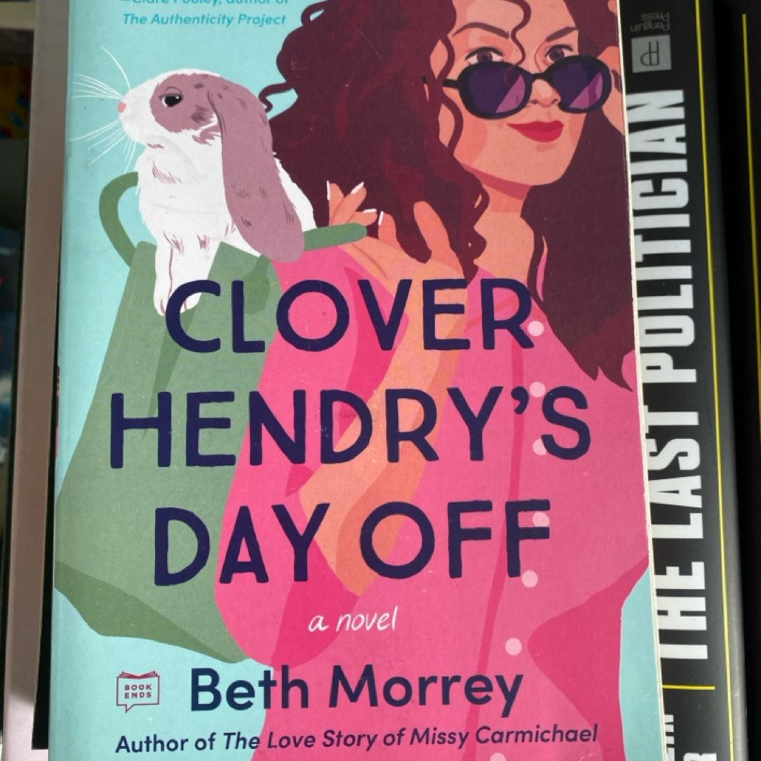 Clover Hendry's Day Off