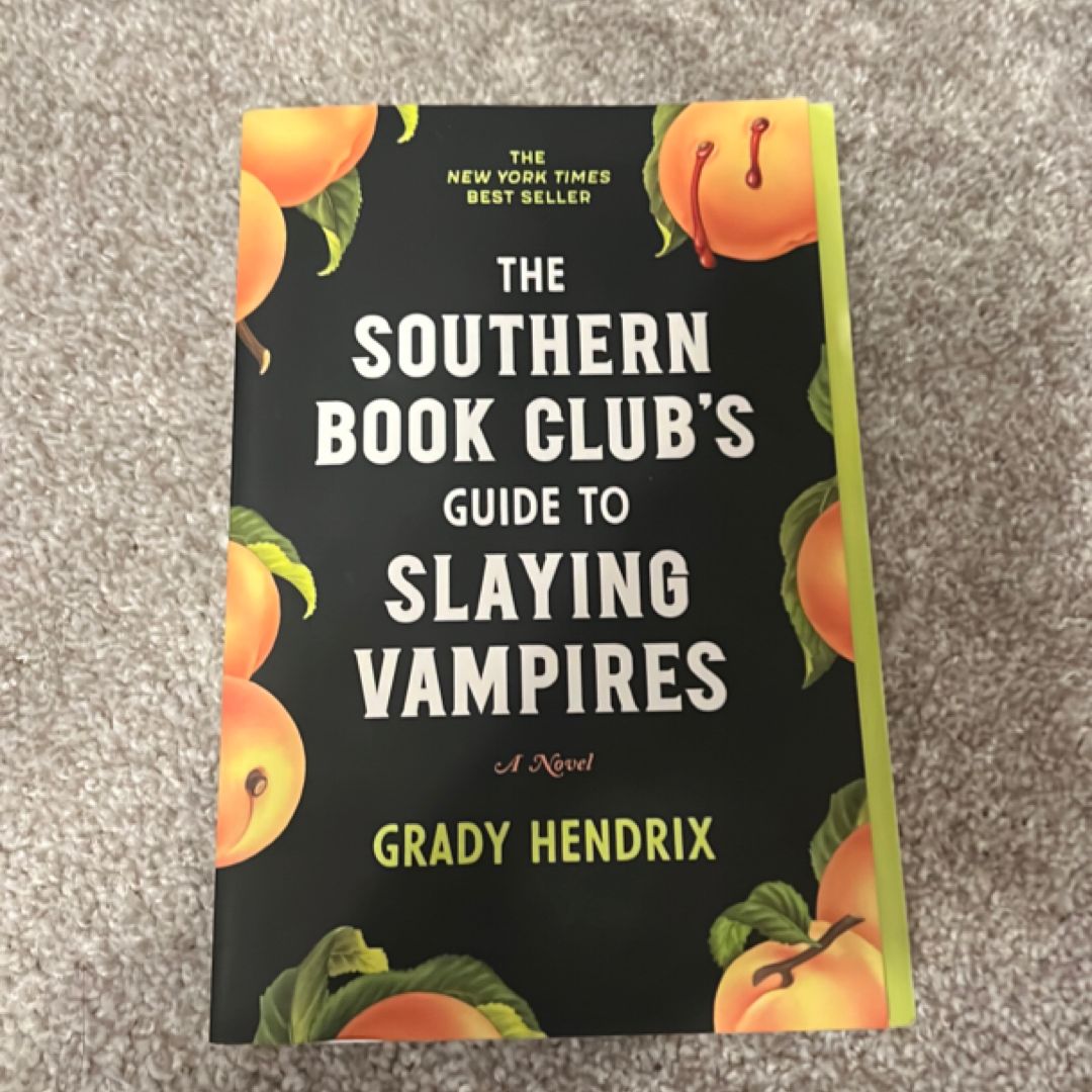 The Southern Book Club's Guide to Slaying Vampires